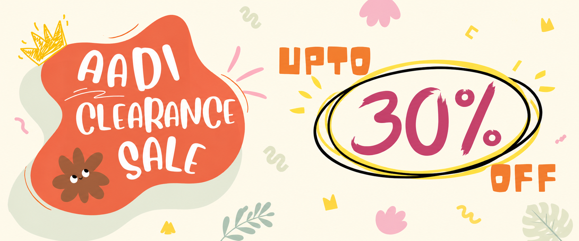 A promotional sale graphic with the text 'AADI CLEARANCE SALE' on a coral-orange shape and 'UPTO 30% OFF' in pink and orange inside an oval, on a light cream background with small decorative doodles.